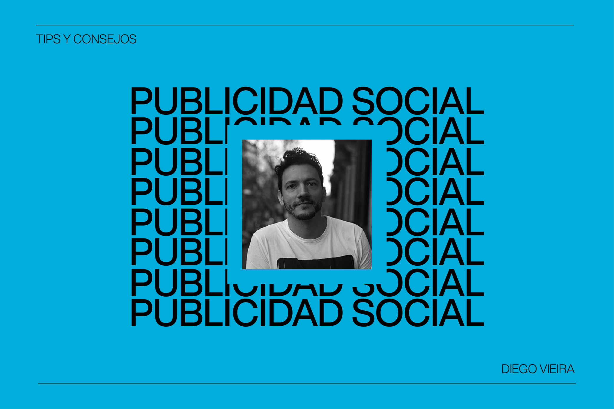 ¿Qué es la Publicidad Social? Hablamos con Diego Vieira de Lola MullenLowe