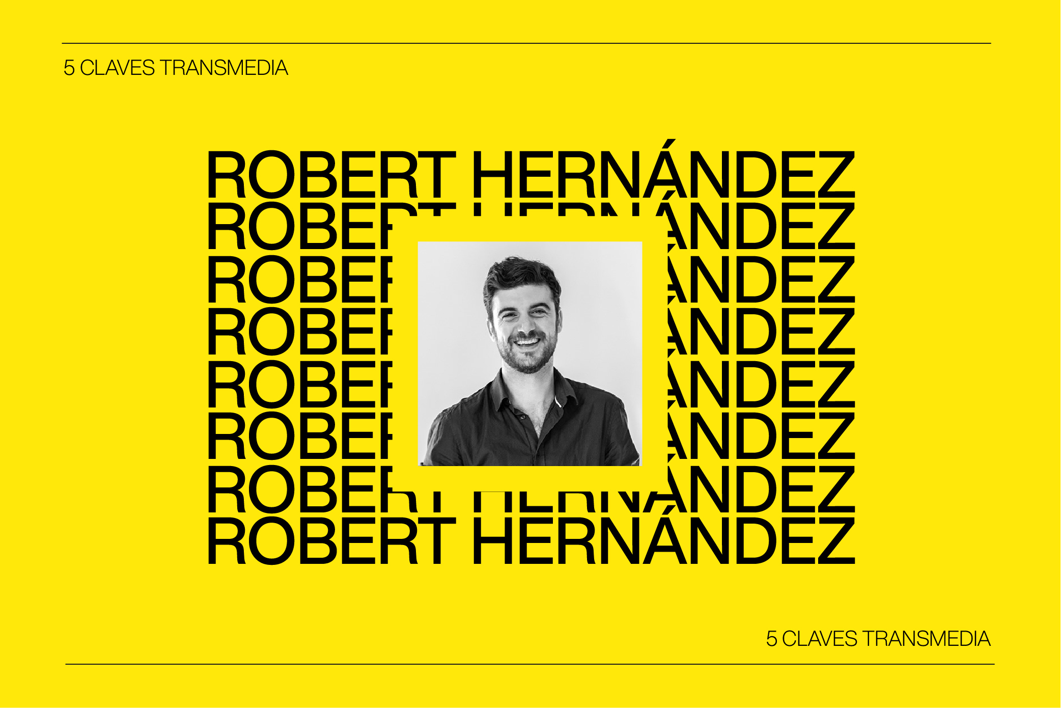 Las 5 Claves del Transmedia con Robert Hernández