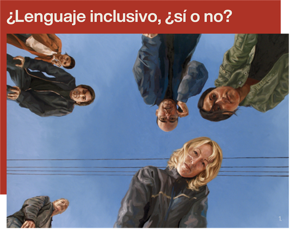 Lenguaje inclusivo, ¿sí o no?